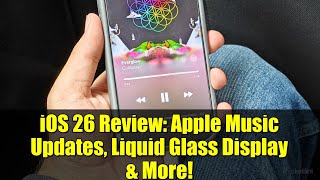 iOS 26 Review: Apple Music Updates, Liquid Glass Display & More!