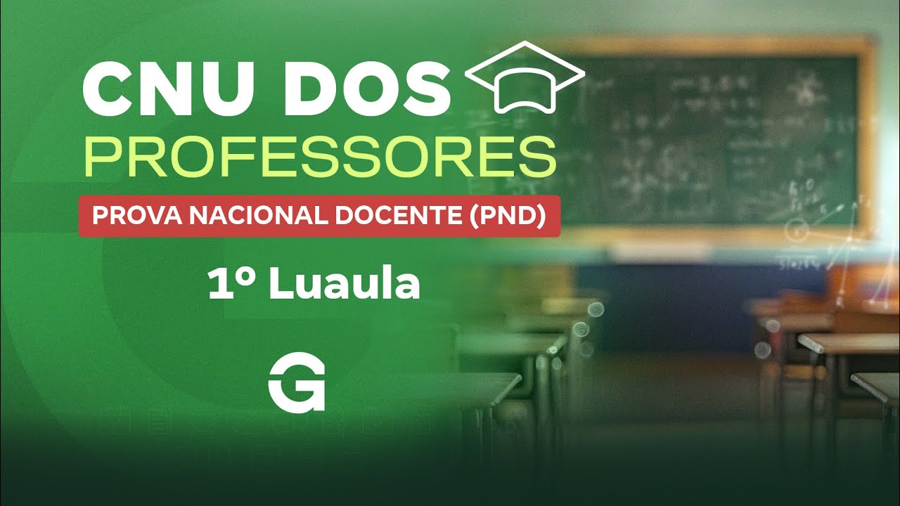CNU dos Professores (PND) | 1º Luaula