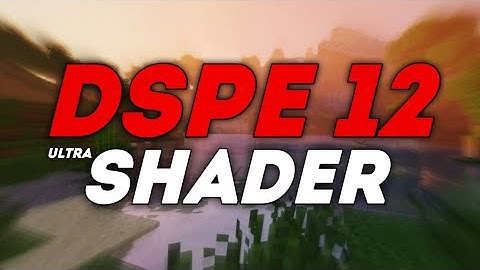 ( DSPE 12 ULTRA ) BEST MCPE SHADER 1.13/1.14/1.15/1.16