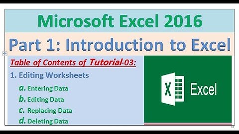 Microsoft Excel 2016: Bangla Tutorial-03 (A-Z); Part 1: Introduction to Excel (Editing Worksheets-1)