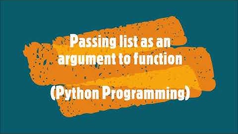 74-Passing list as an argument to function in Python