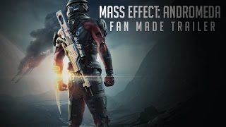 Mass Effect: Andromeda - Fan Made Trailer