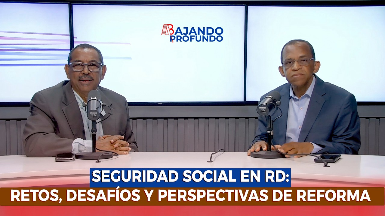 SEGURIDAD SOCIAL EN RD: RETOS, DESAFÍOS Y PERSPECTIVA DE REFORMA.