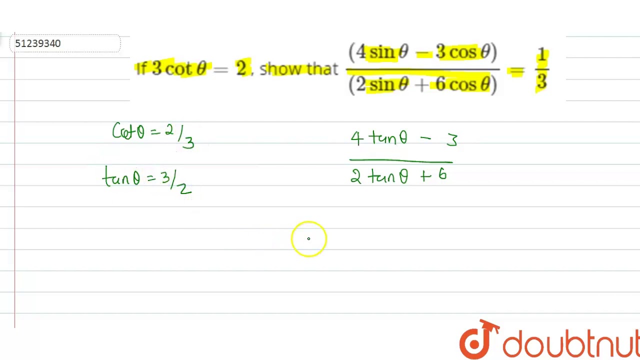 If 3 Cot Theta 2 Show That 4 Sin Theta 3 Cos Theta 2 Sin Theta Youtube