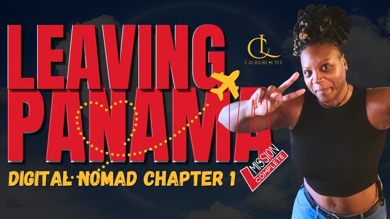 Why I’m Really Leaving Panama After 15 Months