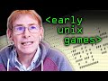 Early Unix Computer Games - Computerphile