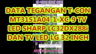 DATA TEGANGAN T-CON MT3151A04-1-XC-9 TV LED SHARP LC32DX288i DAN TV LED LG 32 INCH