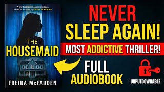 The Housemaid by Freida McFadden – Full Audiobook | The Most Addictive Psychological Thriller Ever