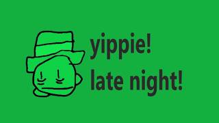 late nights stream yippie
