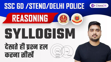 SSC GD/Steno/Delhi Police | Reasoning | Syllogism Information by Hitesh Sir | Class24