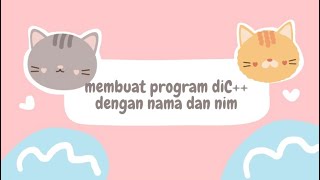 Tugas Pengantar Coding Membuat Program dengan Nama dan Nim
