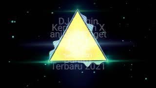 DJ DiNGiN KERiNGETAN X ANJiNG. Banget