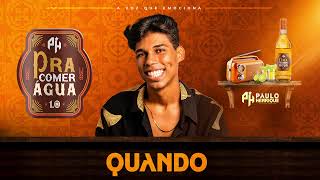 Quando - PH Comer Água 1.0 (Áudio Oficial) 2025