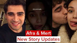 Afra Saraçoğlu &amp; Mert Ramazan Demir New Story Updates