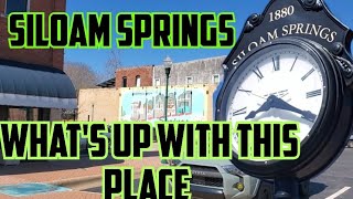 Siloam Springs Arkansas  - Whats Up with This Place