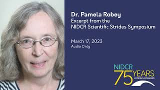 Part 9/14 | Scientific Strides Symposium: Talk by Dr. Pamela Robey