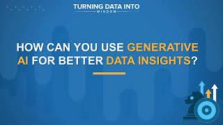 How Can You Use Generative AI For Better Data Insights