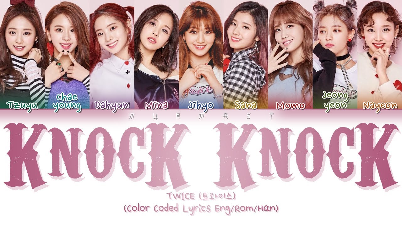 Twice 트와이스 Knock Knock Color Coded Lyrics Eng Rom Han Youtube