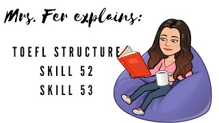 TOEFL Structure Skills 52-55 Part 1