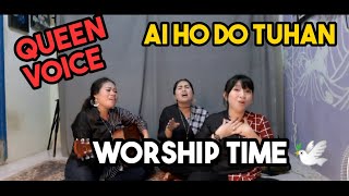 Ai Ho Do Tuhan Pargogo | Queen Voice Trio - Jamming Session