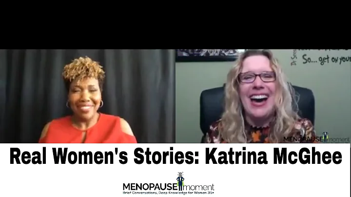 Real Women's Stories - An Interview with Katrina M...