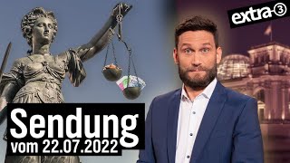 Extra 3 vom 22.07.2022 im Ersten (Sondersendung zum Thema Gerechtigkeit) | extra 3 | NDR