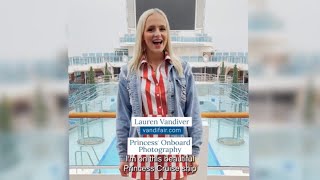 Princess Onboard Photography with Lauren Vandiver | Princess Cruises screenshot 2