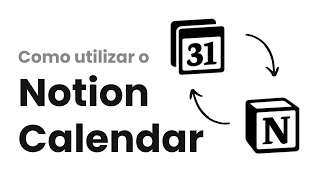 Como utilizar o Notion Calendar