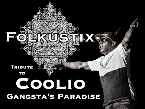 Folkustix Tribute To Coolio - Gangsta's Paradise
