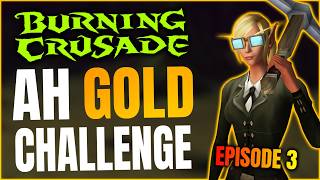 TBC Classic Auction House Gold Challenge Part 3