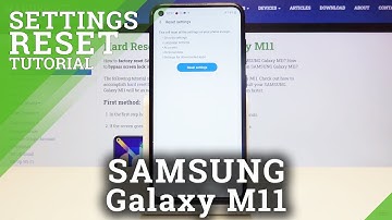 How to Bring Back Default Settings in Samsung Galaxy M11 - Reset Settings