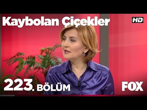 Kaybolan Çiçekler 223. Bölüm