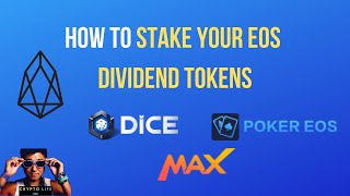 What is an EOS Dividend Token & How to Stake it EOSDice, EOSMax & PokerEOS- EP26