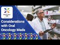 Considerations with Oral Oncology Meds | TRC Healthcare Medication Talk Podcast