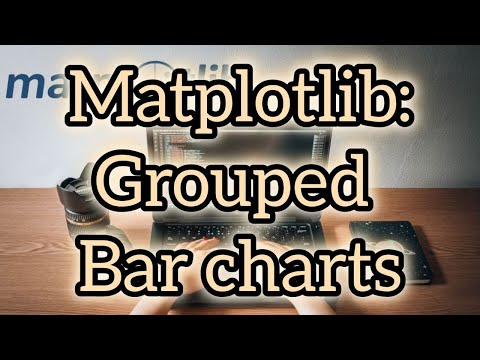 Mastering Matplotlib: Grouped Bar Charts