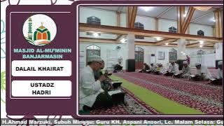 Dalail Khairat Hizib Senin Awal bersama ustadz Hadri