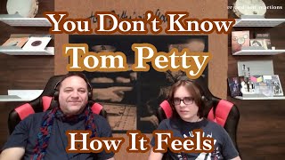 You Dont Know How It Feels - Tom Petty Father and Son Reaction!