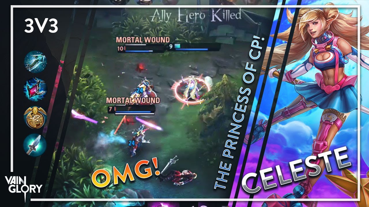 The Princess of CP! Celeste | Re-uploading Old Video | Vainglory [3v3]