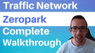 Zeropark- CPA Marketing Traffic Network Complete Walkthrough [TRAFFIC SOURCE]