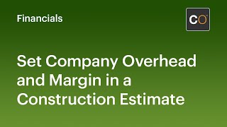 Set Company Overhead and Margin in a Construction Estimate