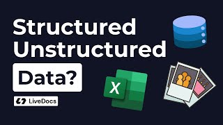 Livedocs University: Structured & Unstructured Data