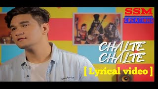 Chalte_Chalte [Lyrical] ||βy-Rawmats || New Beginner presents Thumb