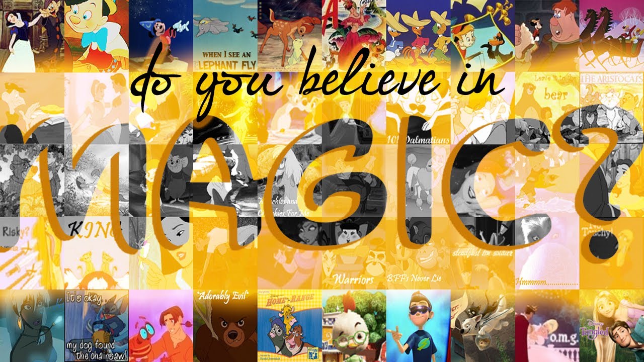 Do You Believe In Magic Disney Animated Classics Youtube