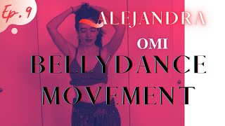 Ep.9 Bellydance Movement: Omi: Step by Step