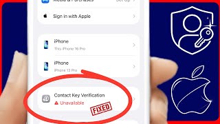 Contact Key Verification iPhone Unavailable | Verification in iMessage Unavailable