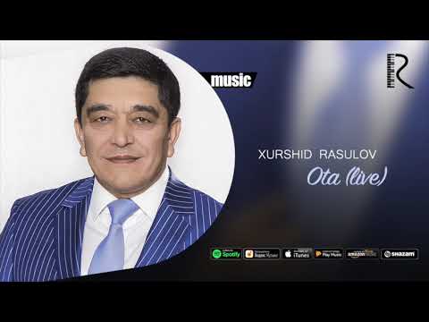 Xurshid Rasulov — Ota (live) (official music)