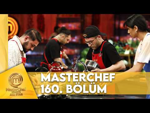 MasterChef Türkiye All Star 160. Bölüm @MasterChefTurkiye