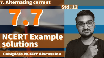 Chapter 7 example  7.7 class 12 NCERT physics solutions || CBSE || GSEB by Vijay kalsariya