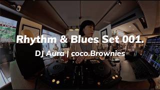 Rhythm & Blues Set 001. by DJ Aura