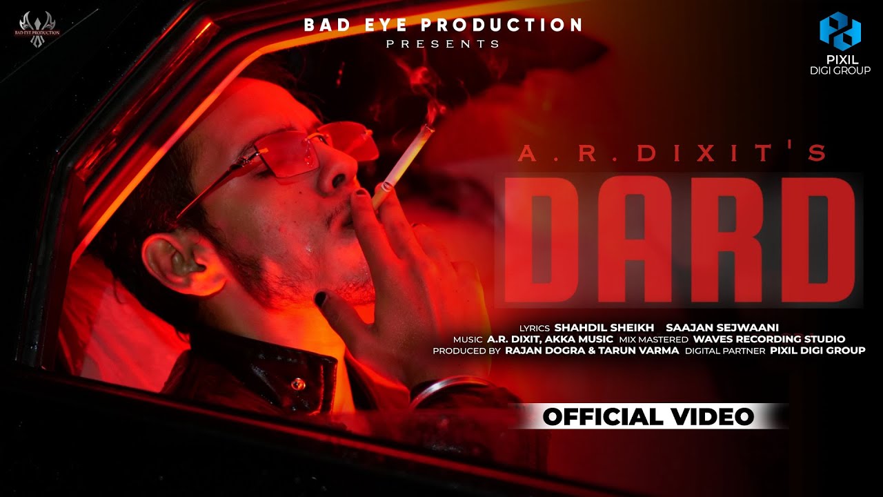Obejrzyj Dard - A.R.Dixit (Official Video) Bad Eye Production | Latest Hindi Songs 2025 w YouTube Obejrzyj Dard - A.R.Dixit (Official Video) Bad Eye Production | Latest Hindi Songs 2025 w YouTube